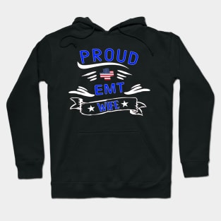 Proud EMT Wife - Emergency Medical Technician Wife Gift Hoodie